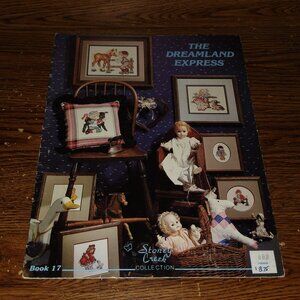 The Dreamland Express Cross Stitch Pattern Booklet #17 (Stoney Creek, 1985)